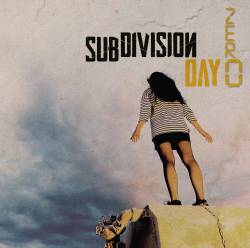 Subdivision : Day Zero